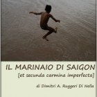 Il marinaio di Saigon et secunda carmina imperfecta di Dimitri Ruggeri