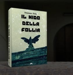 Il nido della follia - il nuovo romanzo di Francesco Proia